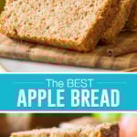 collage of apple bread, top image of sliced bread upright leaving against loaf, bottom image of two slices stacked